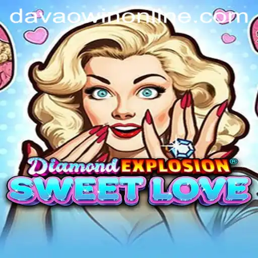 Discover the Exciting World of DiamondExplosionSweetLove and Davaowin App Login