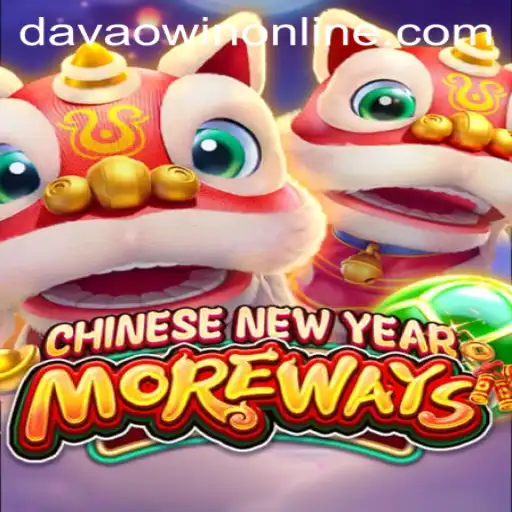 Discover the Thrills of CHINESENEWYEARMOREWAYS and Davaowin App Login